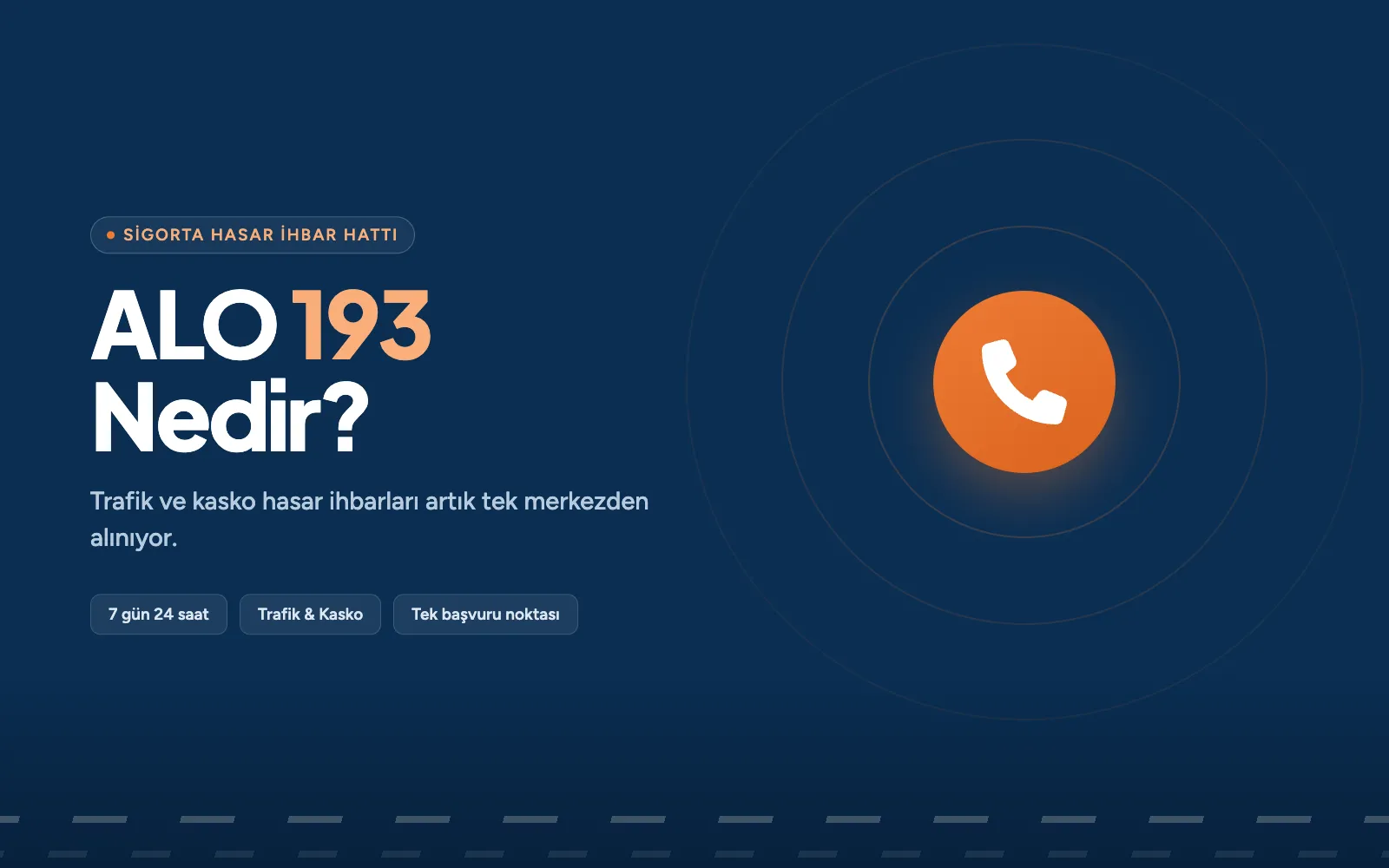 ALO 193 Nedir, Trafik ve Kasko Hasar İhbarı Nasıl Yapılır?
