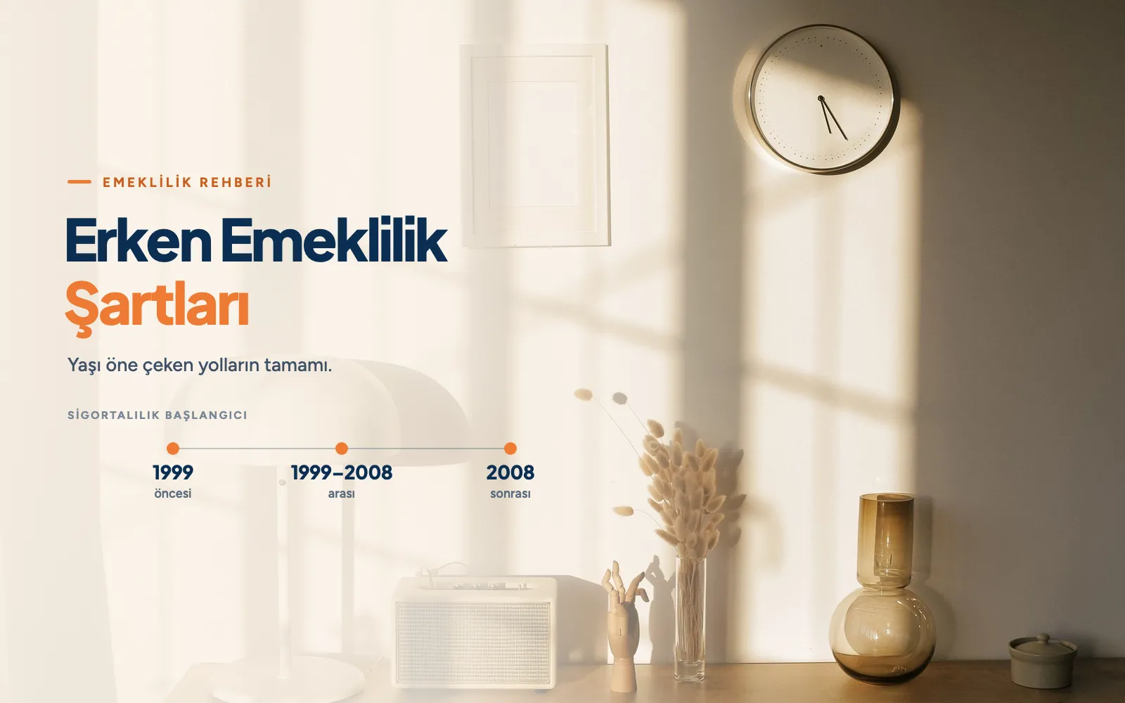 Erken Emeklilik Şartları Nelerdir?