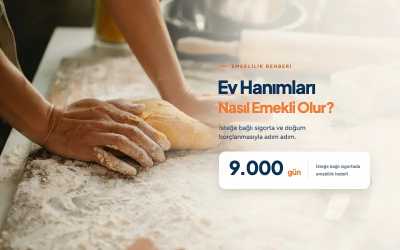 Ev Hanımları Nasıl Emekli Olur? Şartlar ve Yollar