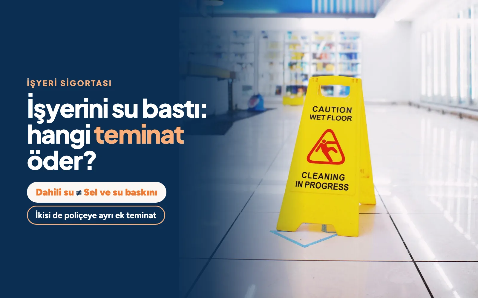 İşyerini Su Bastı: Dahili Su mu, Sel ve Su Baskını mı?