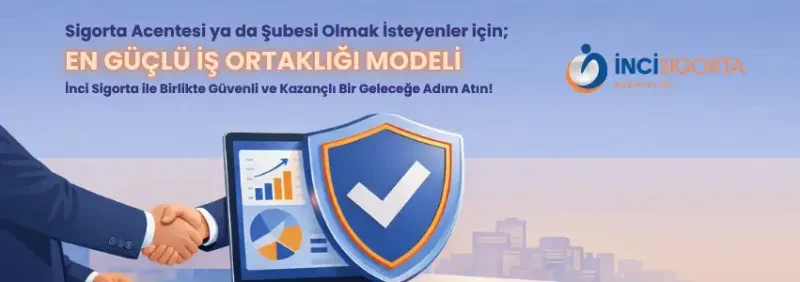 Sigorta Acentesi Şubesi Olmak İsteyenler İçin En Güçlü İş Ortaklığı Modeli